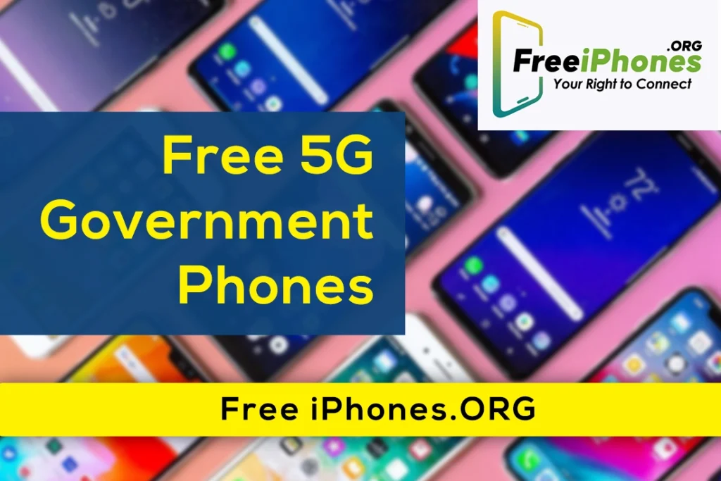 Free 5g Government Phones