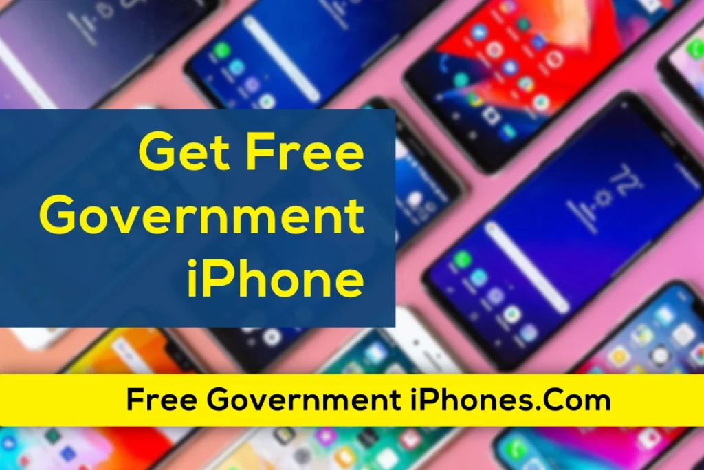 How To Get A Free Government iPhone