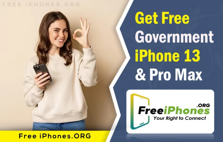 Free iPhone 13 Government Phone Pro Max